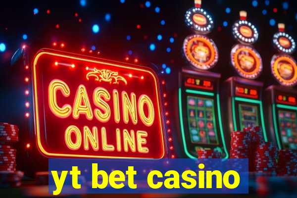 yt bet casino